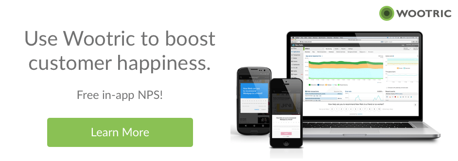 Fee in-app NPS from Wootric. Learn More.